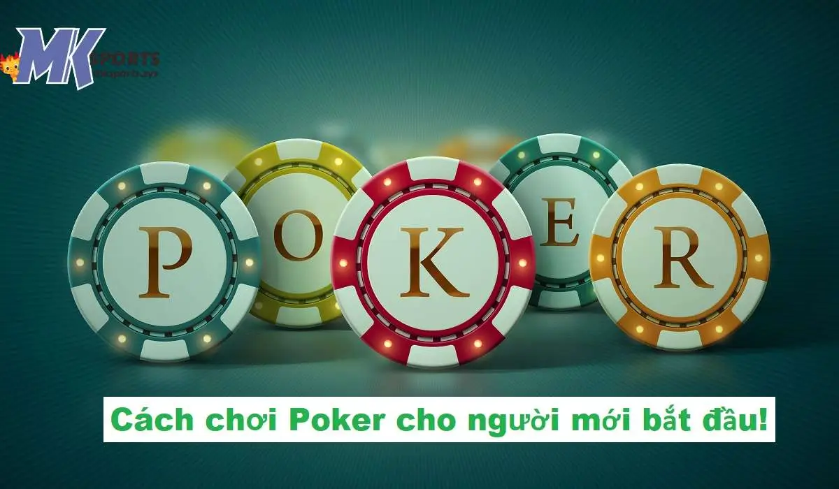 Giới thiệu game bài Poker đỉnh cao tại MKsports